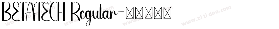 BETATECH Regular字体转换
